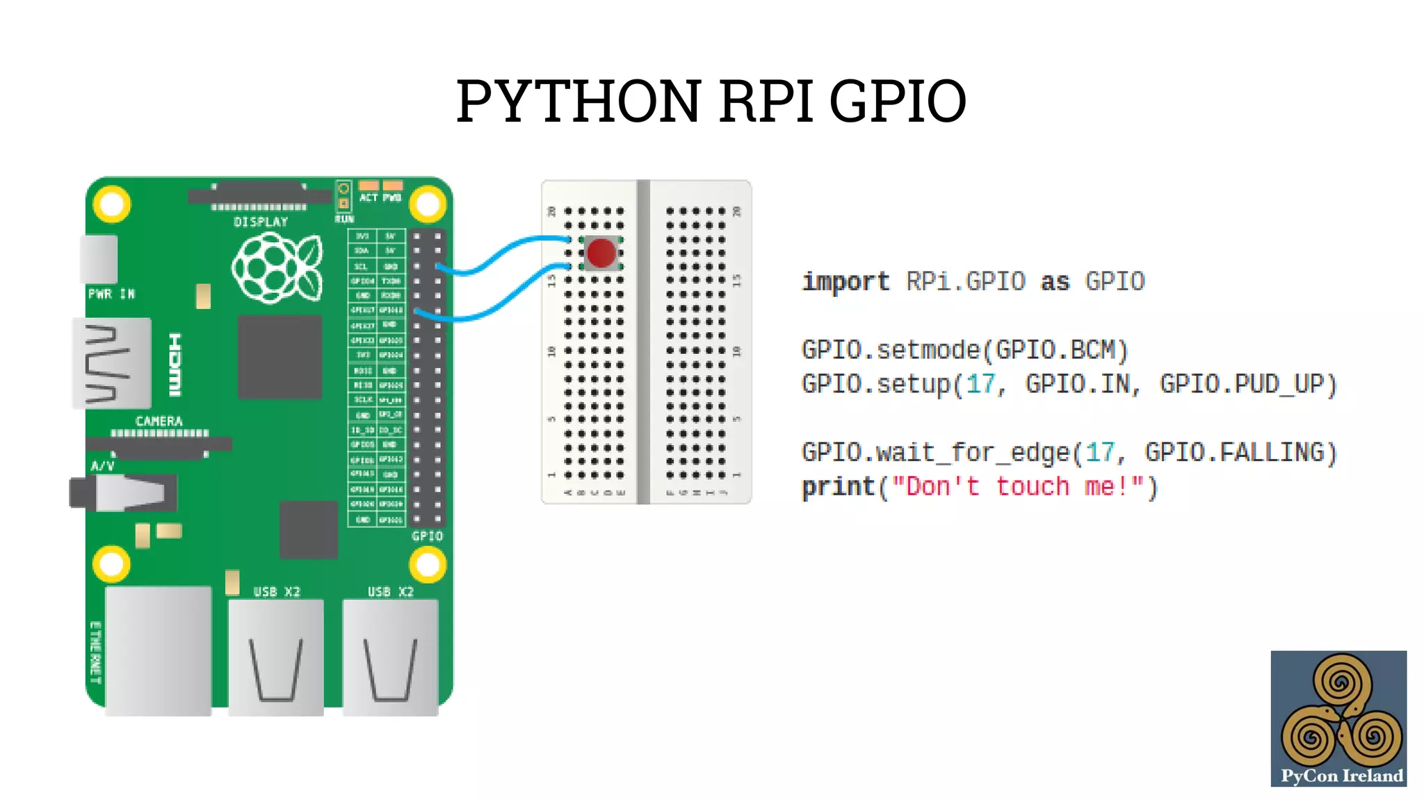 PYTHON RPI GPIO 
 