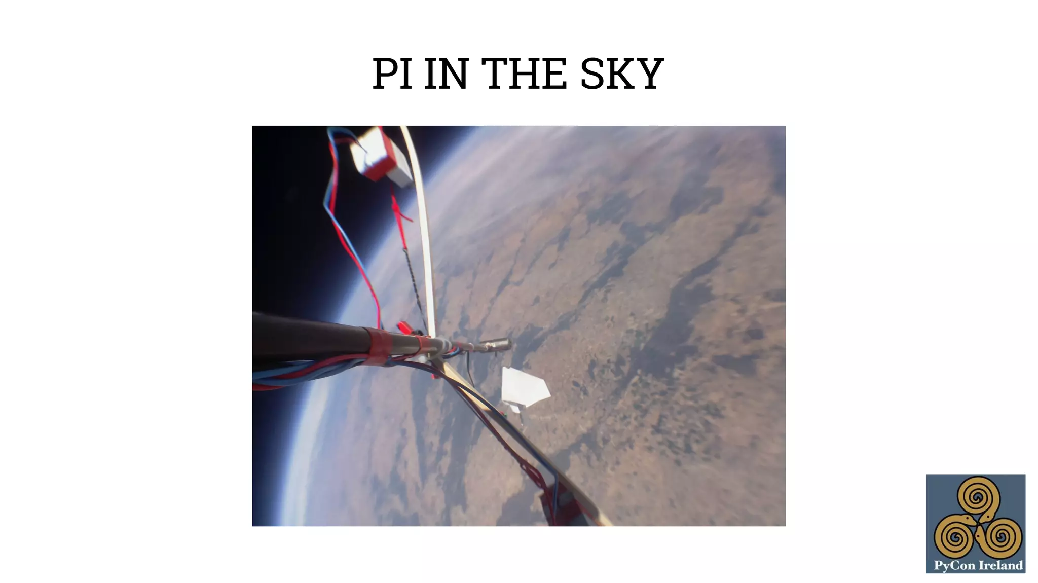 PI IN THE SKY 
 