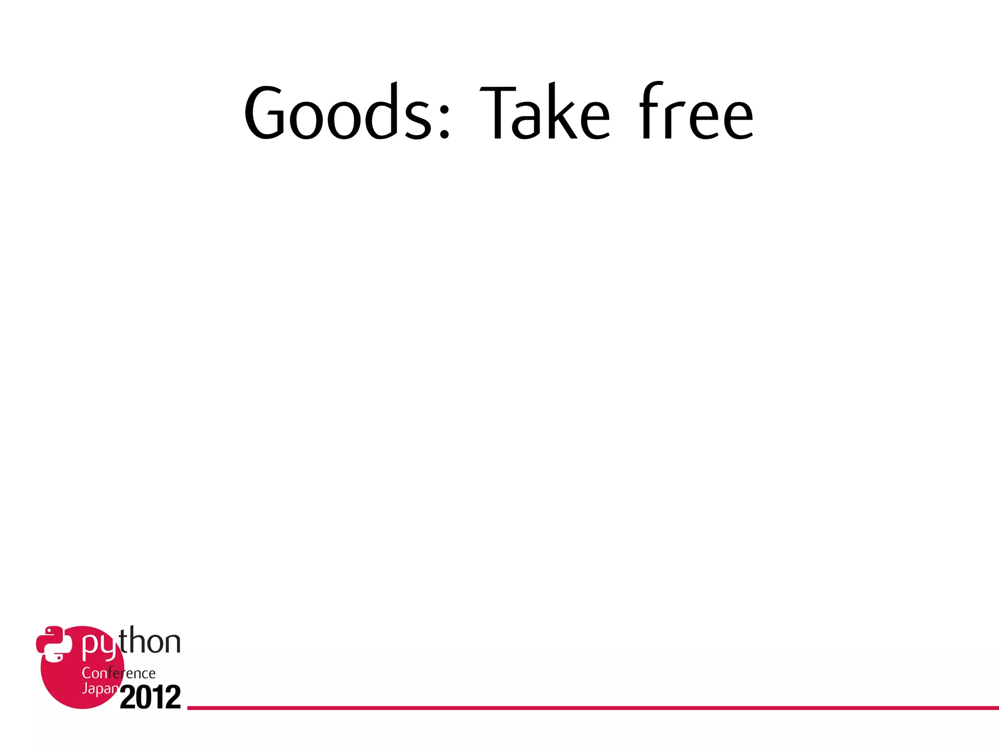 Goods: Take free
 