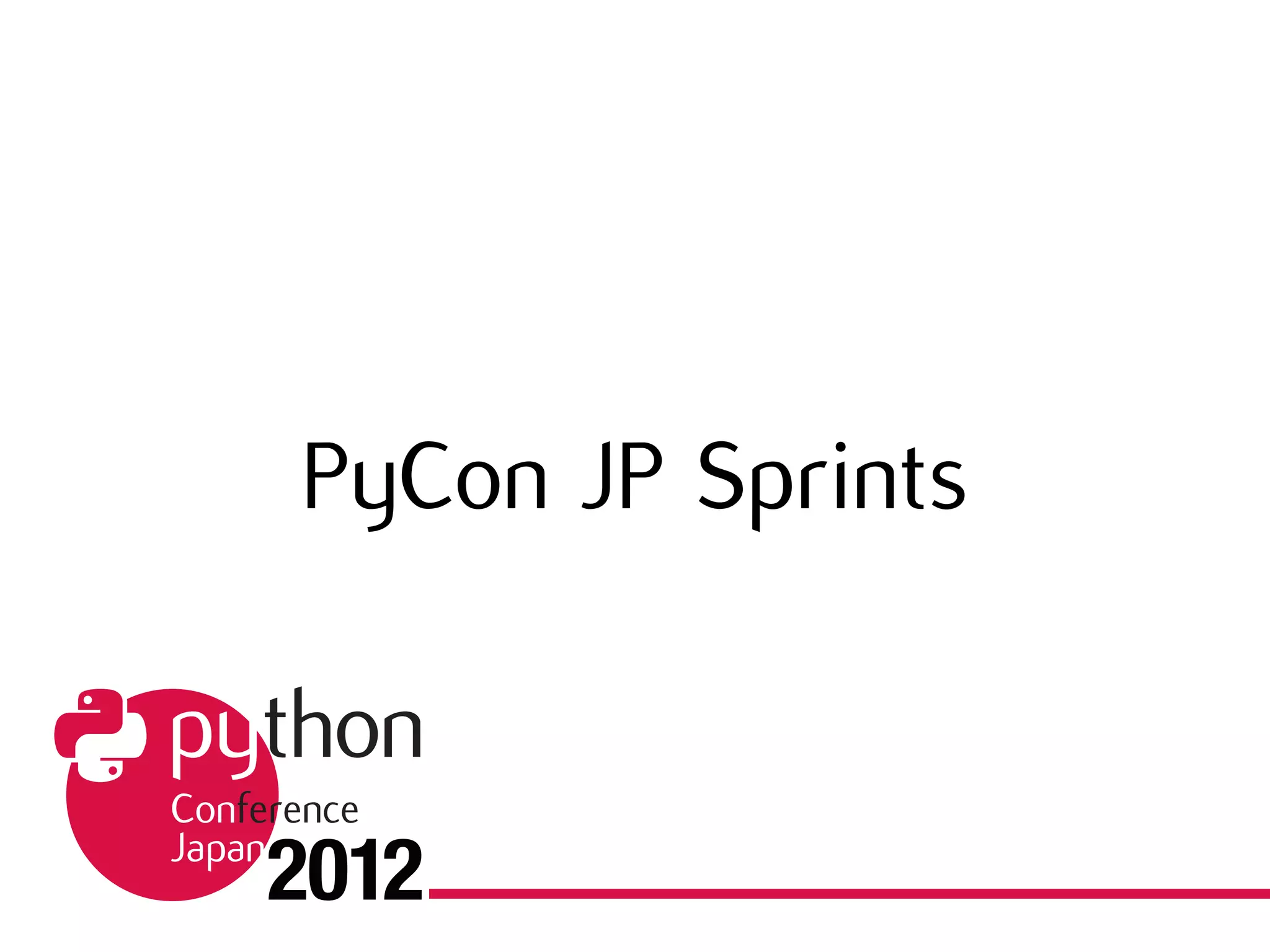 PyCon JP Sprints
 