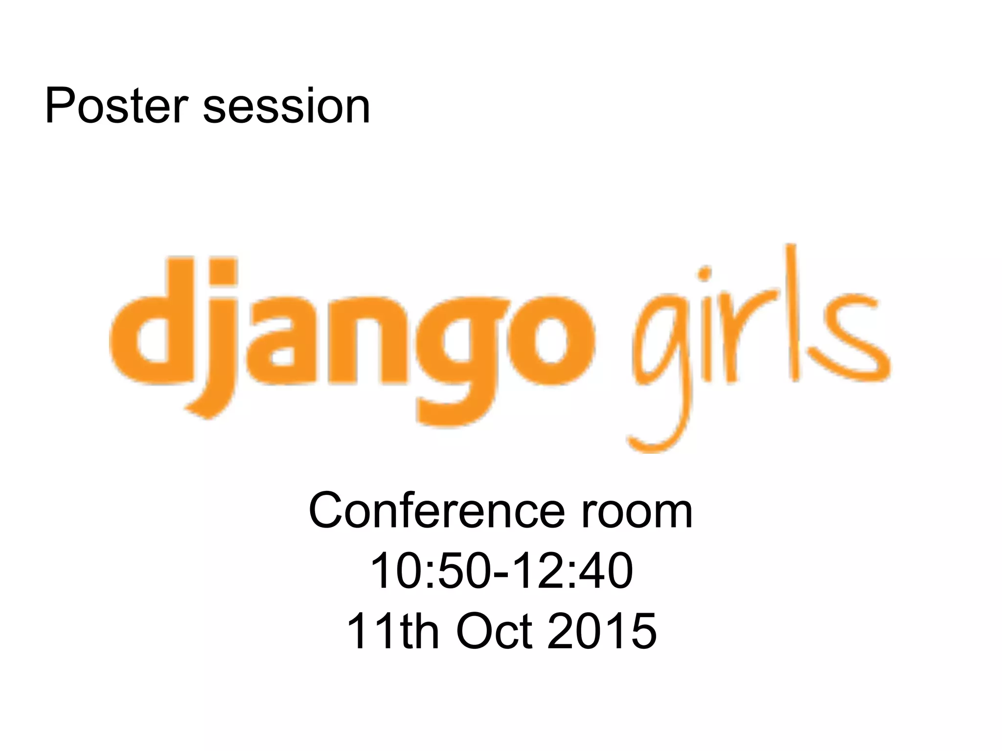 Poster session
Conference room
10:50-12:40
11th Oct 2015
 