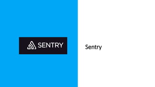 Sentry
 