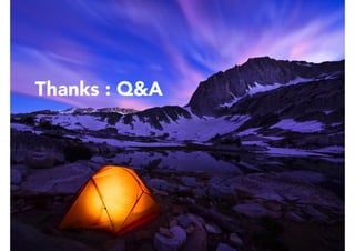 Thanks : Q&A
 