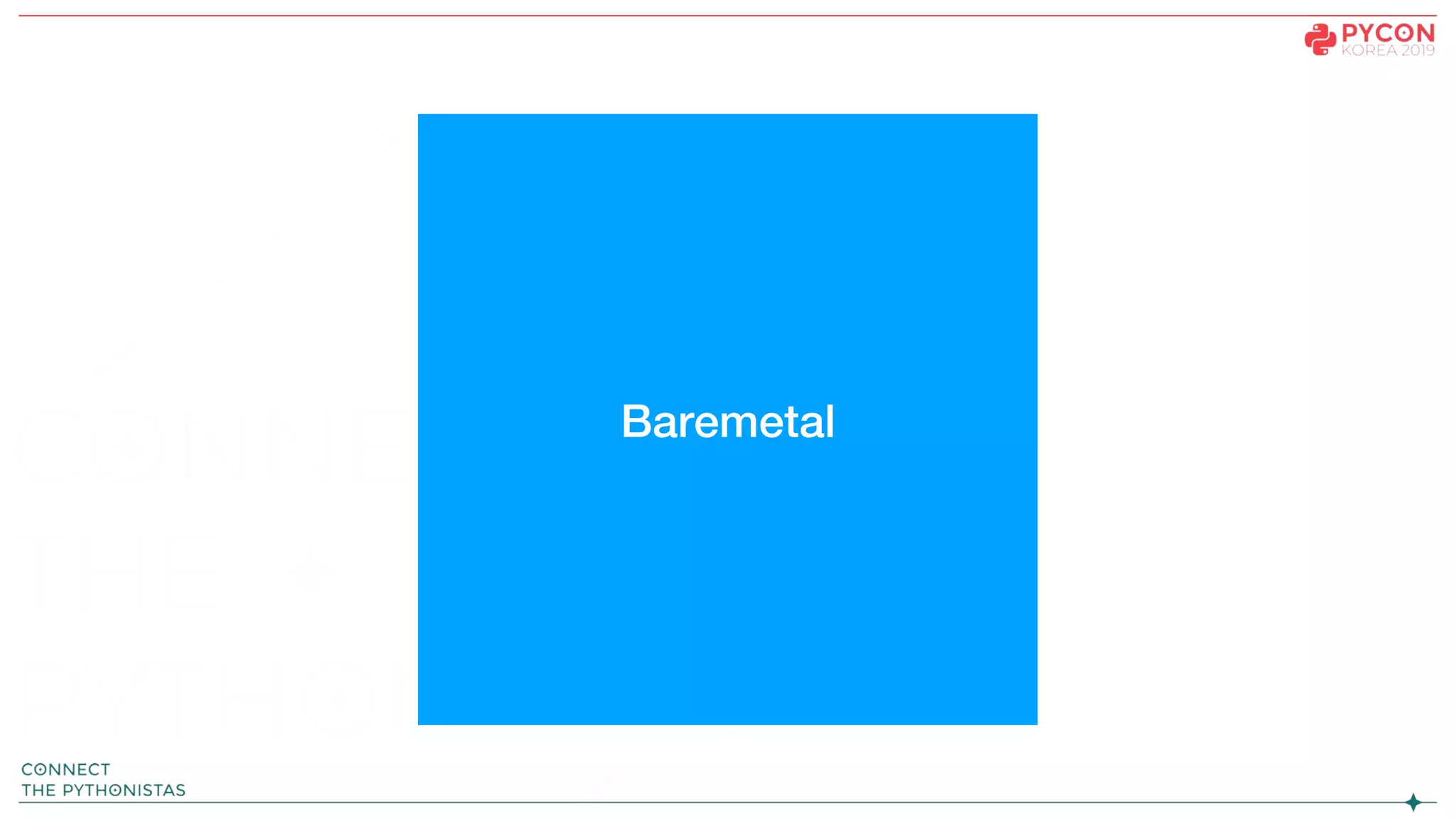 Baremetal
 