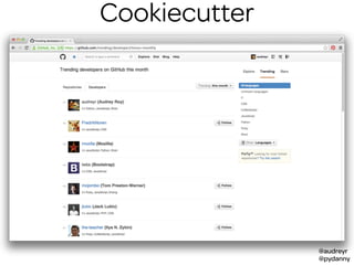 @audreyr
@pydanny
Cookiecutter
 