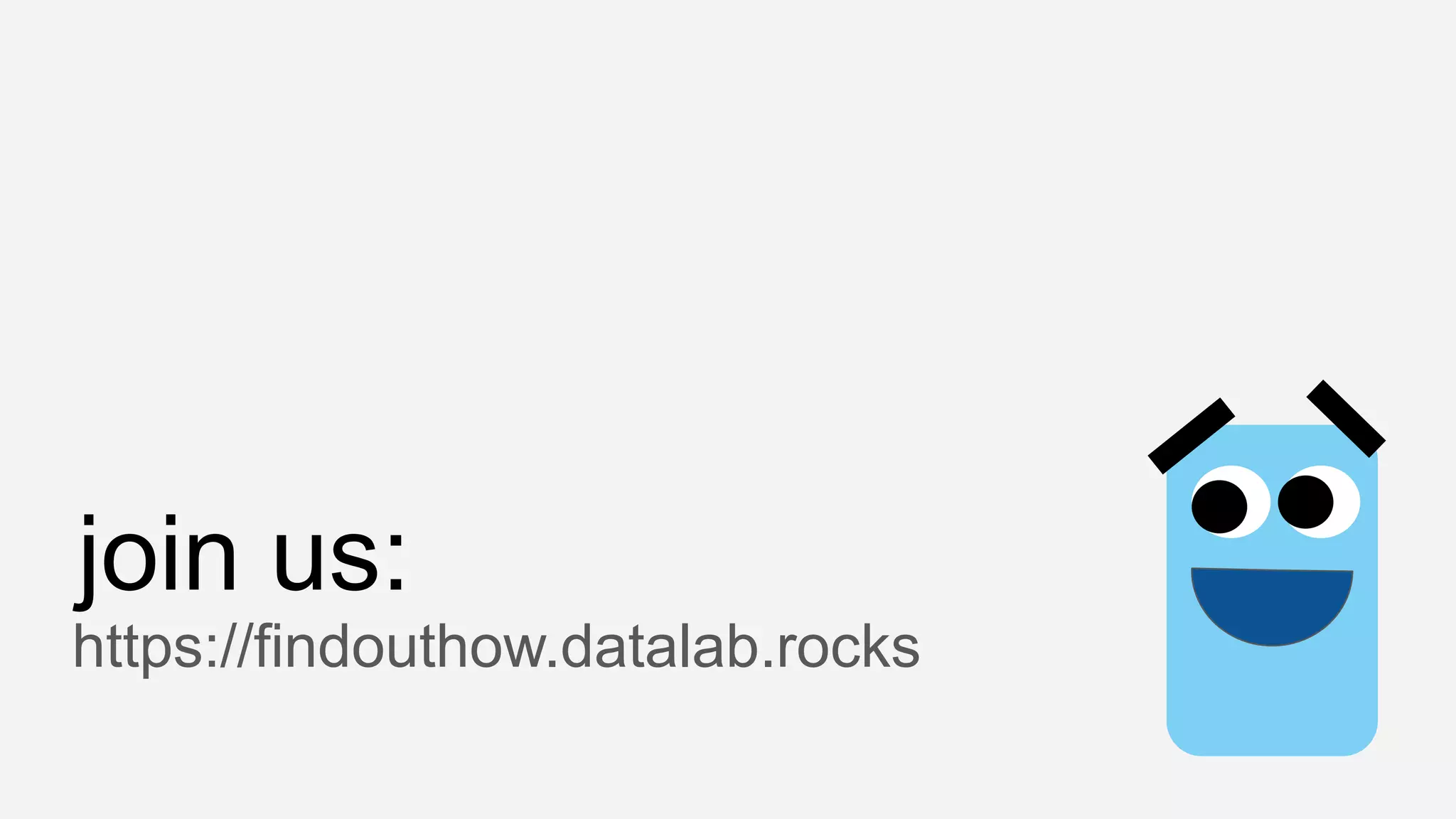 https://findouthow.datalab.rocks
join us:
 