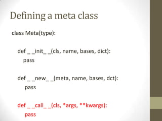 Python Metaclasses | PPTX