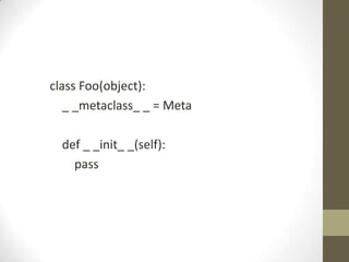 Python Metaclasses | PPTX