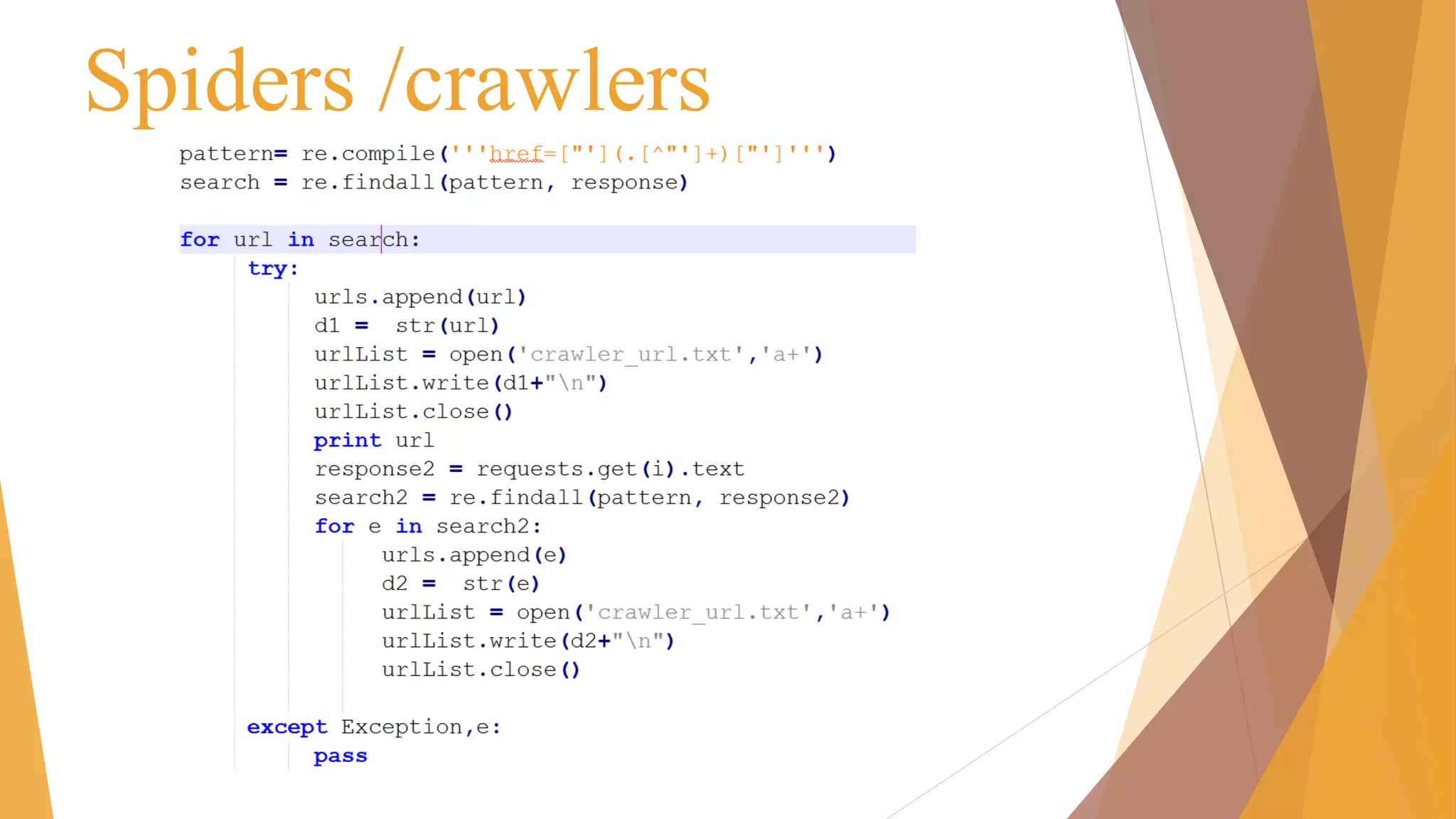 Spiders /crawlers
 
