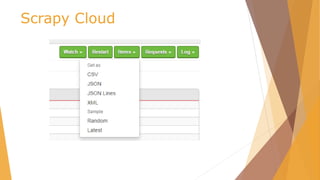 Scrapy Cloud
 