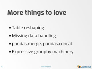 Practical Medium Data Analytics with Python (10 Things I Hate About pandas, PyData NYC 2013)