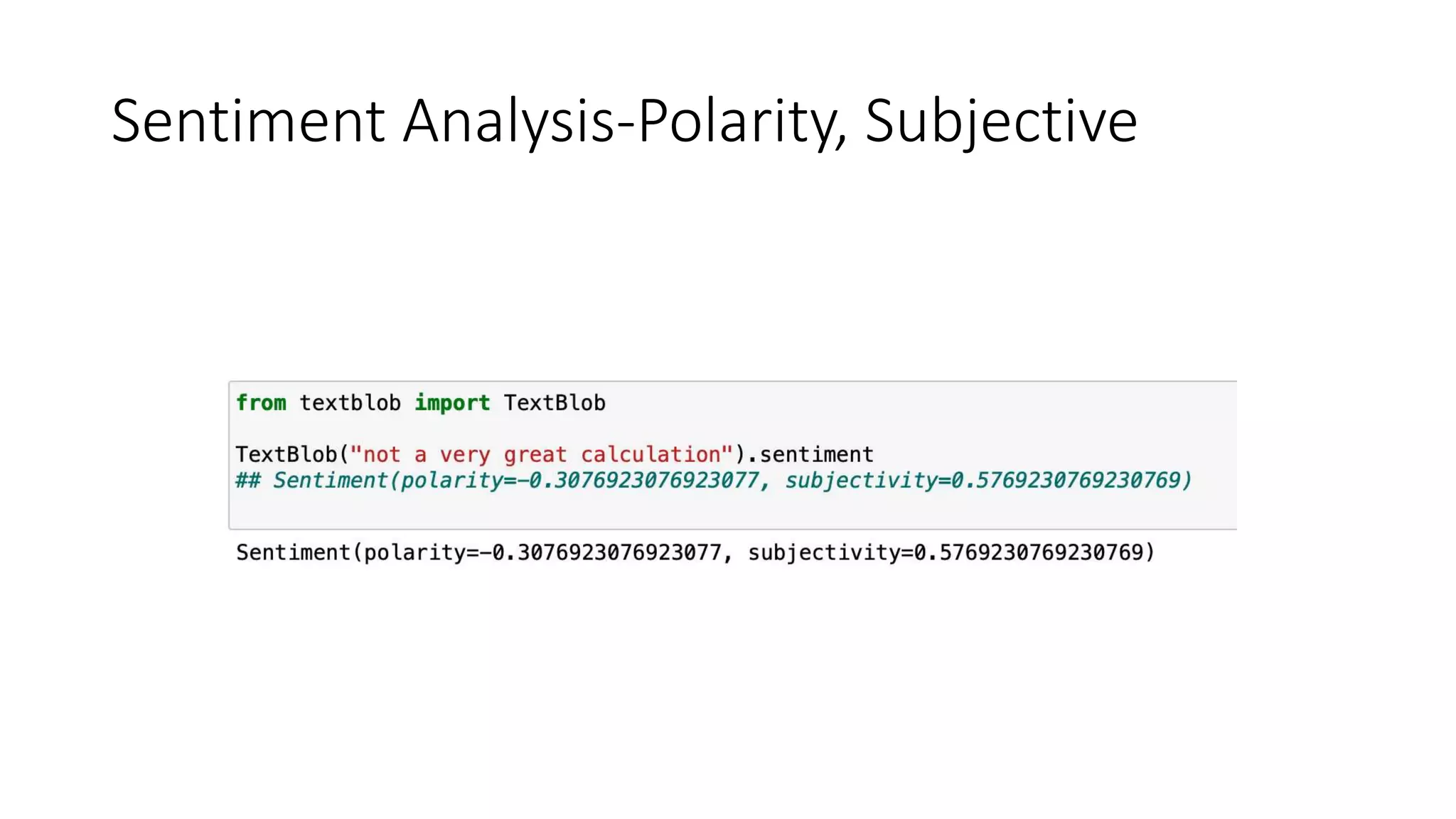 Sentiment Analysis-Polarity, Subjective
 
