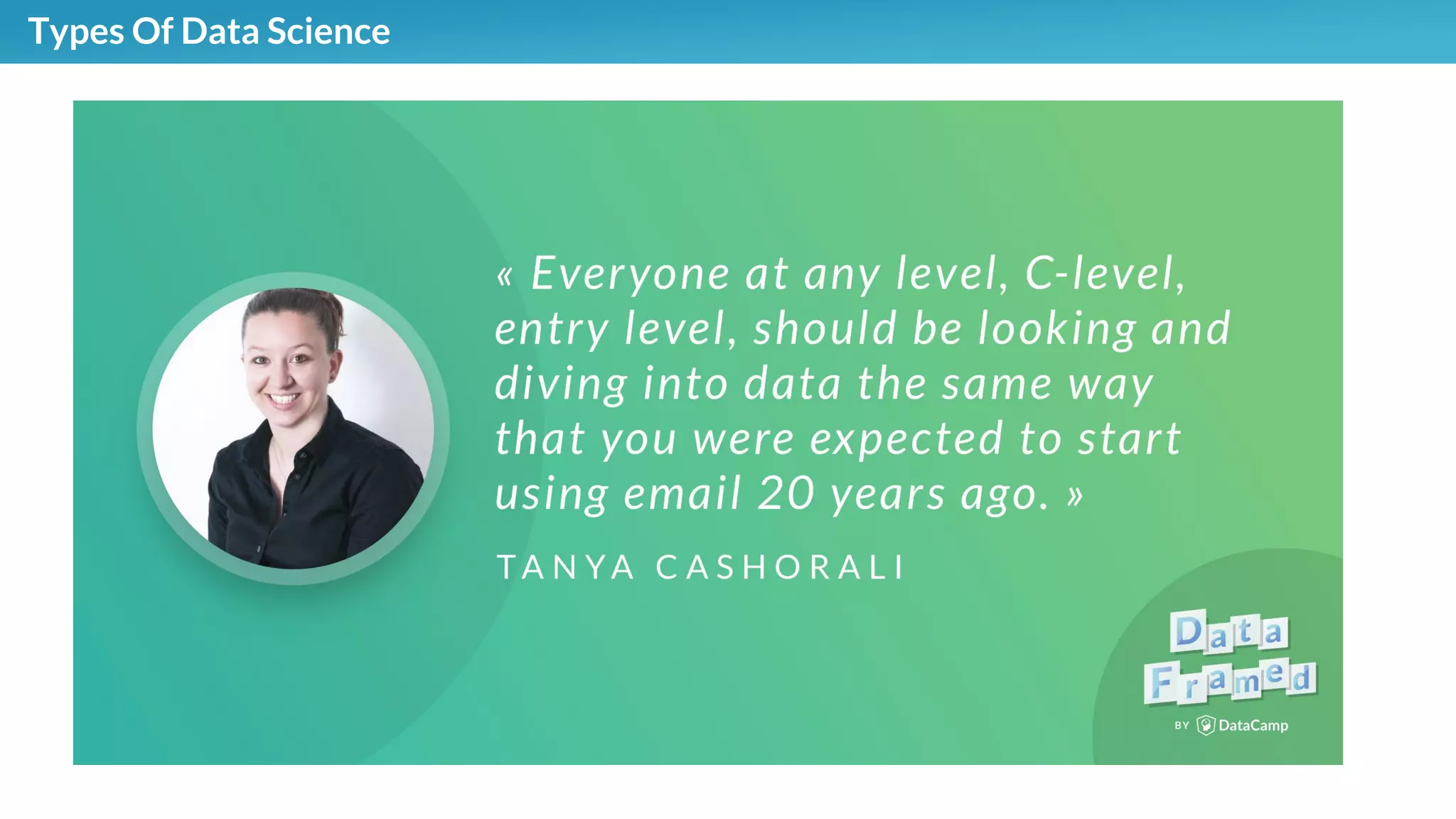 Types Of Data Science
1.
 