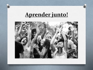 Aprender junto!
 