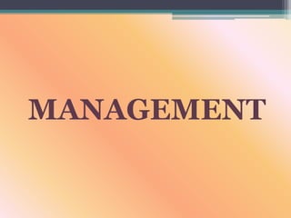 MANAGEMENT
 