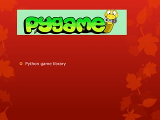 Pygame | PPT