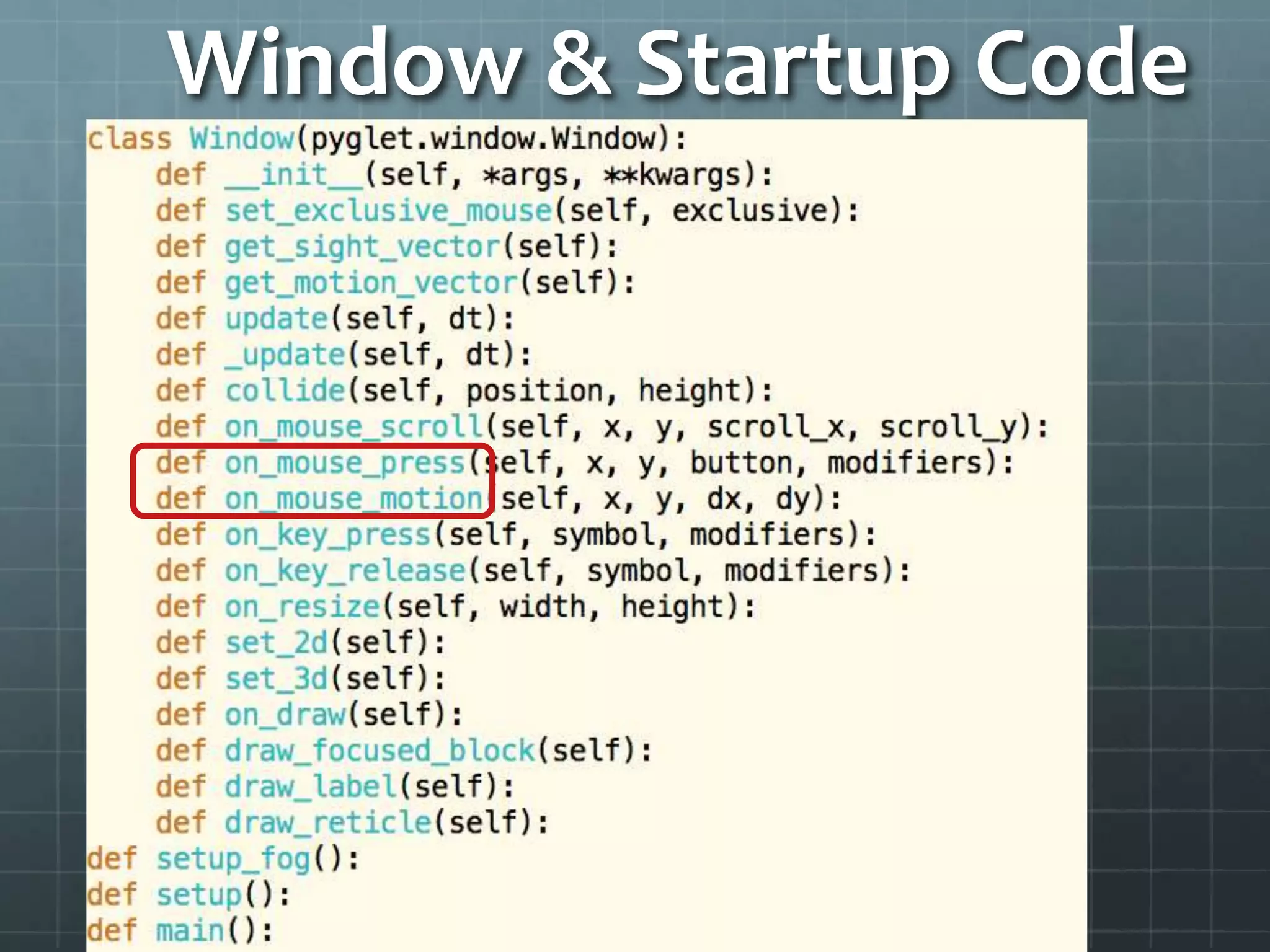 Window & Startup Code
 