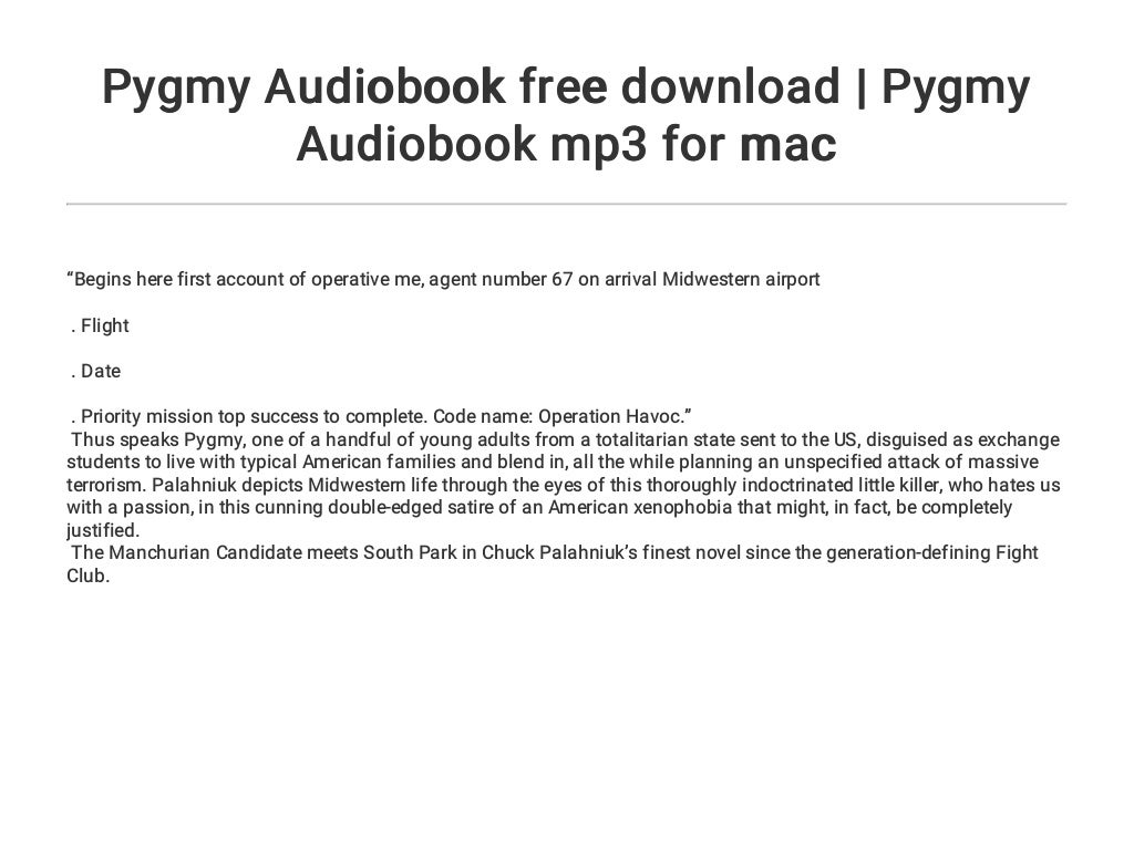 Pygmy Audiobook free download | Pygmy Audiobook mp3 for mac