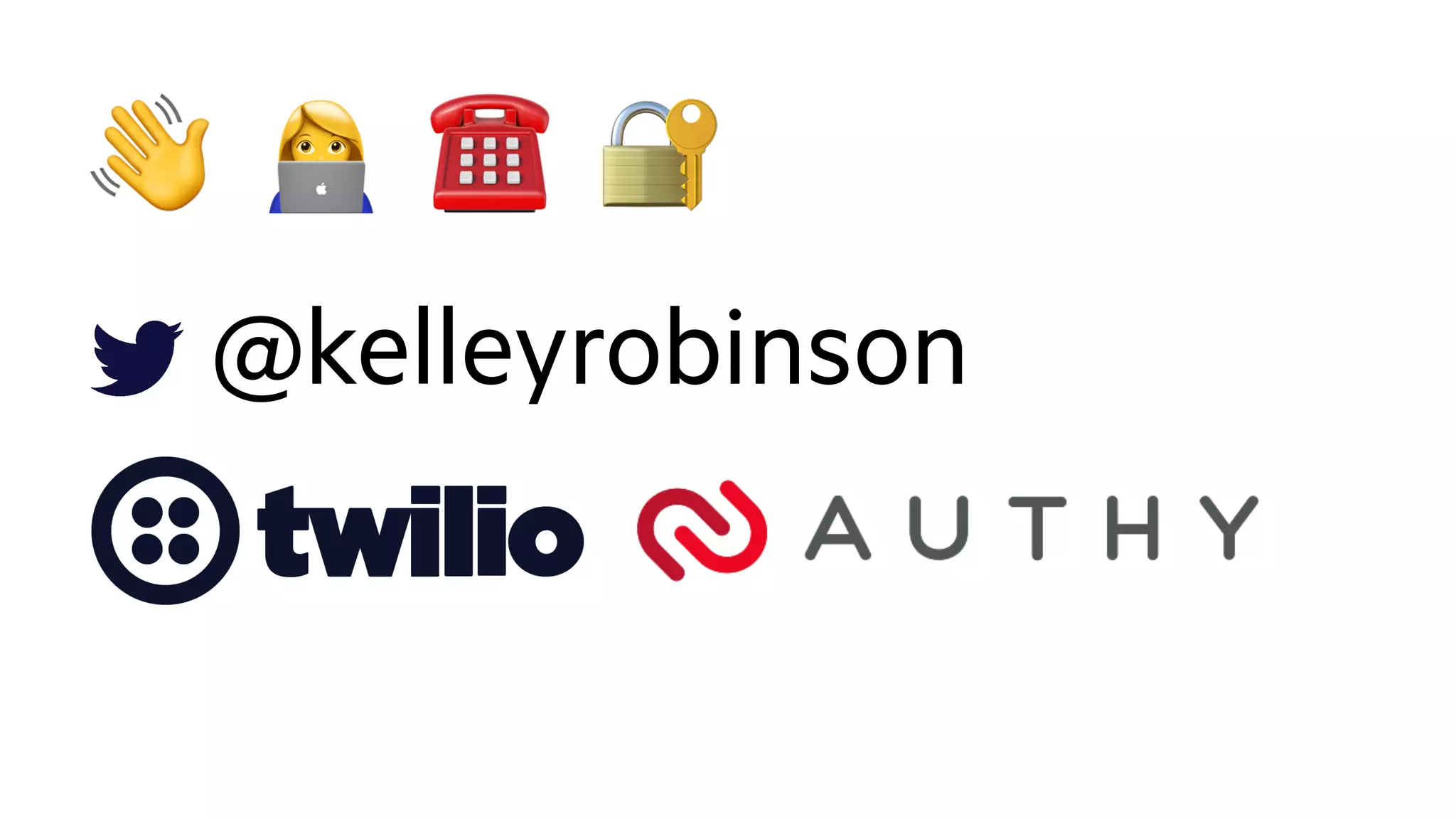 @kelleyrobinson
☎ 🔐👋 %
 