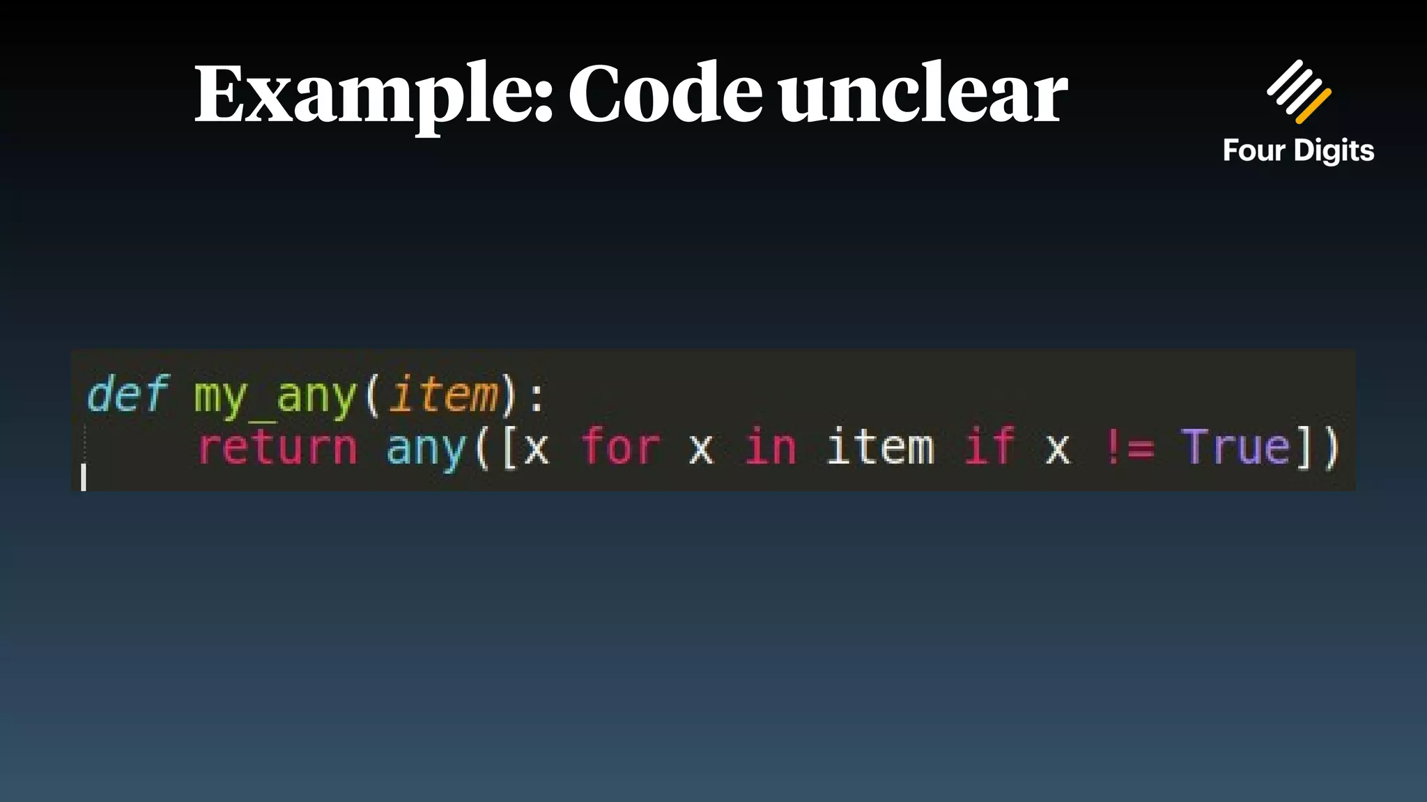 Example: Code unclear 