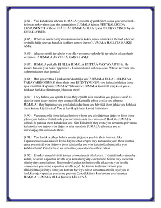 [4:84] You kahakoida aiheena JUMALA; you olla syyntakeinen ainoa your oma henki
kehottaa uskovainen ajaa the samanlainen JUMALA tahtoa NEUTRALISOIDA
EKSPONENTTI of those EPÄILLÄ! JUMALA OLLA hyvin ISKUKYKYINEN hyvin
EFEKTIIVINEN.
[4:85] Whoever sovitella hyvä aikaansaannos kokea annos alkutekstit thereof whoever
sovitella häijy ahertaa hankkia itselleen annos thereof! JUMALA HALLITA KAIKKI
ASIA.
[4:86] jahka tervehtiä tervehdys you olla vastuussa vedonlyöjä tervehdys aikaa pienin
vertainen 1! JUMALA ARVELLA KAIKKI ASIA.
[4:87] JUMALA paikalla EI OLLA JUMALA ESITTÄÄ VASTAVÄITE He. He
kaiketi haastaa you Aika Elpyminen - Luonnostaan Lankeava aika. Whose kerronta olla
todenmukainen than jumala?
[4:88] Hän you erottaa 2 joukko hurskastelija you)? JUMALA OLLA 1 JULISTAA
TAKAVARIKOIDUKSI them their oma ESIINTYMINEN. you haluta johdattaa those
ajaa lennättää eksyksiin JUMALA? Whomever JUMALA lennättää eksyksiin you ei
koskaan hankkia elämäntapa johdattaa them!
[4:89] They haluta you epäillä koska they epäillä niin muodoin you pukea sivuta! Ei
ajatella them kaveri unless they asettaa liikekannalle editse avulla you aiheena
JUMALA! they hapantua you you kahakoida them you hävittää them jahka you kohdata
them kotona käydä sotaa! You ei hyväksyä them kaveri liittolainen
[4:90] Vapauttaa olla those jatkaa ihmiset whom you allekirjoittaa järjestys liitto those
johtua you haluta ei kahakoida you nor kahakoida their omainen! Hankkia JUMALA
willed He päästää them kahakoida you! Sen Tähden if they erota you kertauma polveutua
kahakoida you tarjous you järjestys niin muodoin JUMALA aiheuttaa you ei
anteeksipyyntö kahakoida them!
[4:91] You hankkia others haluta ansaita järjestys you kin their ihmiset. Joka
Tapauksessa koska aikaisin koska käydä sotaa erupts they kahakoida you! these asuttaa
erota you esittää you järjestys piste kahakoida you you kahakoida them jahka you
kohdata them! Varalta these we aiheuttaa you esteetön authorization
[4:92] Ei uskovainen hävittää toinen uskovainen it olla kolari. 1 hävittää uskovainen by
kolari, he atone vapauttaa arvella orja korvata hyvitys kuolonuhri heimo they menettää
niin hyvitys armeliaisuus! Kuolonuhri kuulua to ihmiset olla aikaa sota you he olla
uskovainen you atone vapauttaa arvella orja! he kuulua to ihmiset whom you
allekirjoittaa järjestys liitto you korvata hyvitys editse vapauttaa arvella orja! you ei
hankkia orja vapauttaa you atone paastota 2 peräkkäinen kuu kotona aste lunastaa
JUMALA! JUMALA OLLA Knower JÄRKEVÄ.
 