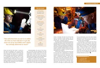 Pyhäsalmi Mine Oy
mines in Europe, but also one of the only
ones to possess access ramps that all
vehicles can use to reach the very bottom
of the shaft,” Luukkonen explains.
The unique size of the asset and its logistical
strengths has already seen it earmarked as the
potential base for a number of exciting future
ventures. These include being a candidate for
future pan-European particle physics research
projects. Another potential future use of the
mine could be to support pumped-storage
hydroelectricity projects.
“While talk of what the future may hold
for the mine site is interesting, it is equally
as important to consider the future of our
skilled, experienced and dedicated work
force,” Luukkonen enthuses. “They are the
individuals who have contributed most to
the success of the mine and as such we are
hard at work developing a retention plan.
Although we have no doubt that there
will be no shortage of opportunities offer
driven by the fact that when it comes to
the town of Pyhäjärvi’s tax income alone,
the mine is responsible for contributing one
third through the payment of corporate
taxes and other associated costs. Meanwhile,
it is estimated that another third of the
municipality’s tax income comes as a result
of indirect effects of the mine. This of course
poses a question as to how the municipality
will adapt when operations at the Pyhäsalmi
mine does come to an end.
to our employees once the mine ceases
operations, we want to do all we can to
recognise their contributions and retain
their skills and knowledge.”
Turning back to today and the mine’s
outlook for 2014 looks bright, what with
production levels of copper, zinc and pyrite
all looking to remain in line with previous
years. “We are certainly on the right path
when it comes to this year,” Luukkonen
concludes. “Our job from here on out is
utilise the time we have left here to get the
most out of an incredible asset which has
already delivered so much.”
Understandably, the end of the mine’s
life is an event that the operators are well
prepared for, perhaps all the more so as the
mine faced a similar scenario in the mid-
1990s when, faced with only a few years of
operations remaining, a new ore body below
one kilometre in depth was discovered.
“When it comes to the end of mining
operations here, we have to consider the fact
that what we have here is an extraordinary
asset which is not only among the deepest
Mine surveyor
+1 416 361 6400
	info@fqml.com
www.first-quantum.com
Pyhäsalmi Mine Oy
“Our job from here on out is to utilise
the time we have left here to get the
most out of an incredible asset which
has already delivered so much”
1,444 metres
The depth of the
Pyhäsalmi mine
14,900 tonnes
Of copper produced
by the mine
in 2013
21,700 tonnes
Of zinc produced
by the mine
in 2013
1.1%
Average grade
of copper
1.9%
Average grade
of zinc
6 years
Current estimated
mine life
210
Number of
employees
Did you know?
Workers consult
manual
 