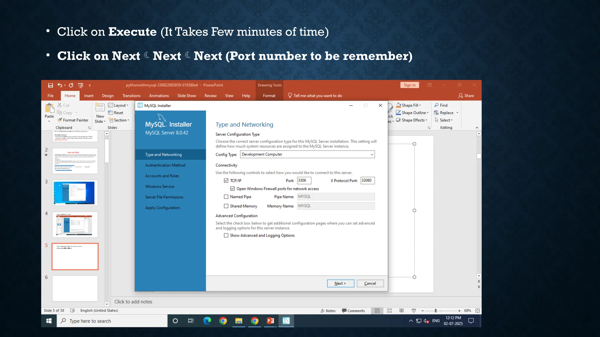 • Click on Execute (It Takes Few minutes of time)
• Click on NextNextNext (Port number to be remember)
 
