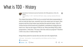 What is TDD - History
 