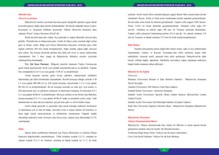 BAHÇELİEVLER BELEDİYESİ STRATEJİK PLAN 2015 - 2019BAHÇELİEVLER BELEDİYESİ STRATEJİK PLAN 2015 - 2019
44 45
aylarıdır. Genel olarak Ekim sonunda başlayan yağışlı dönem Mart sonuna kadar devam
etmektedir. Kasım, Aralık ve Ocak ayları ortalamadan önemli sapmalar göstermektedir.
Bu devreden sonra kurak bir döneme girilmektedir. Toplam yıllık yağışın %90'ı Kasım-
Nisan, %10'u ise kurak dönemde gerçekleşmektedir. Ortalama yıllık yağış 637
mm.dir. Ortalama en yüksek yağış 100 mm. ile Temmuz aylarında ölçülmüştür.
Toplam yıllık potansiyel buharlaşma-terleme 815.9 mm.dir. En yüksek ortalama 155
mm ile Temmuz, en düşük ortalama 15.5 mm ile Ocak ayında hesaplanmıştır.
Bitki Örtüsü:
İstanbul metropoliten alanın doğal bitki örtüsü orman, maki ve kıyı bitkilerinden
oluşmaktadır. Çatalca ve Kocaeli Yarımadası’nda iklim şartlarına uygun bitki
toplulukları, kuzeyde nemli, güneyde kuru türler gelişmiştir. Bahçelievler'de daha
önceki yıllarda bağlar, ağaçlıklar, fidanlıklar mevcutken yoğun yapılaşma nedeniyle
bugün bunlar tamamen tahrip edilmiştir.
Bahçelievler'de Eğitim
Üniversite
Marmara Üniversitesi İktisadi ve İdari Bilimler Fakültesi - Bahçelievler Kampüsü
(İncirli Kavşağı)
Anadolu Üniversitesi AÖF Bürosu (Talat Paşa Caddesi)
İstanbul Kültür Üniversitesi - Şirinevler Kampüsü
İstanbul Aydın Üniversitesi Hazırlık Okulu (Adnan Kahveci Bulvarı(Eski Londra
Asfaltı)/Yayla)
İstanbul Aydın Üniversitesi Diş Hekimliği Fakültesi (Çalışlar Caddesi)
Kadir Has Üniversitesi İngilizce Hazırlık Okulu - Bahçelievler Kampüsü (Bahçelievler
Metro)
Bahçelievler Ekonomisi
Türkiye Ekonomisindeki İlkleri:
Bahçelievler, Türkiye ekonomisinde bazı yönleri ile ilklerine ve önem taşıyan birçok
gelişmelere tanıklık etmiş bir ilçedir. Bu ilklerden bazıları;
Yenibosna Doğu Sanayi Sitesi: Türkiye’nin ilk sanayi sitelerinden.
Coca Cola İncirli Fabrikası: Türkiye’nin ilk kola fabrikası.
Hidrolik Yapı:
Yüzeysel su durumu:
Bahçelievler sınırları içerisinde havzanın genel topoğrafik eğimine uygun olarak
kuzeyden güneye doğru akan dereler bulunmaktadır. Bu dereler doğudan batıya Çırpıcı,
Kocasinan ve Ayamama (Halkalı) dereleridir. Halkalı Deresi'nin beslenme alanı
yaklaşık 30 km2
, Çırpıcı Deresinin 20 km2
’dir.
İlçede devamlı akan dere yoktur. Kış aylarında ve yağışlı dönemde yüzeysel akış
görülür. Thornthwaite su bilançosuna göre, Aralık ile Mayıs ayları arasında diğer aylara
göre su fazlası vardır. Bölge için Florya Meteoroloji İstasyonu verilerine göre yıllık
toplam sellenme 204 mm olarak hesaplanmıştır. Diğer aylarda yağışa bağlı yüzeysel
akış yoktur. Söz konusu derelerde görülen akış daha çok evsel ve sanayi atıklarından
oluşmaktadır. Her 3 dere yatağı da Bahçelievler Belediye sınırları içerisinde
sıhhileştirilmiş durumdadır.
Yer Altı Suyu Durumu: Bölgenin temelini oluşturan Trakya Formasyonu
genel olarak geçirimsizdir. Kırık veya çatlaklı kesimlerden pek az su alınabilir. Yapılan
bazı sondajlarda 0,2-0,5 L/sa veya günde 15-40 m3
su alınabilmiştir.
Temel kayaçlar üzerine gelen Eosen çökelleri, hidrojeolojik özellikleri
bakımından çok farklı birimlerden oluşmaktadır. Resifal kireçtaşı olduğu yerlerde 5-20
L/s veya günde 400-200 m3 su, killi marnlı kireçtaşı yüzeylerinde 1-2 L/s veya günde
80-160 m3 su alınabilmektedir. Bu iki kireçtaşı arasında yer alan şeyi veya kumlu ve
killi düzeylerde aşırı su çekilmesi nedeniyle su tükenmeye başlamış, bu düzeyden 0,5-1
L/s veya günde 40-80 m3
su alınabilmiştir. Miyosen istifinin en üst birimi olan Bakırköy
formasyonundan 0,5-1 L/s veya günde 40-80 m3
kadar su alınabilen yerler vardır. Vadi
tabanlarında yer alan alüvyon çökelleri, gevşek kum çakıl ve silt ile kilden oluşur.
Genel olarak geçirimli ve gözenekli olan ancak kalınlığı nedeniyle beslenmesi
ve depolaması çok az olan bu bölge, yüzeyden evsel ve sanayi atıkları ile kirlenmiş ve
buna bağlı olarak nitrat-amonyak ve kolibasiline rastlanmıştır. Organik madde
yüksekliği nedeniyle içime elverişsiz olan havza suyu, sulama suyu bakımından C2-S1
sınıfındandır.
İklim:
İlçenin iklim özelliklerini belirtmek için Florya Meteoroloji ve Gözlem Ölçüm
İstasyonu değerlerinden yararlanılmıştır. Yıllık ortalama sıcaklık 13,5 C, ortalama en
yüksek sıcaklık 23.2 C ile Temmuz, ortalama en düşük sıcaklık ise 5.1 C ile Ocak
 
