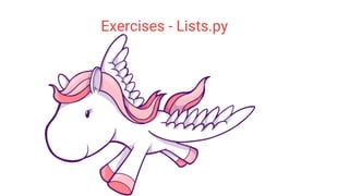 Exercises - Lists.py
 
