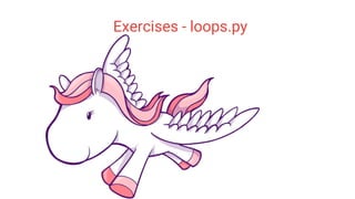 Exercises - loops.py
 