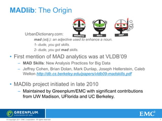 PyMADlib - A Python wrapper for MADlib : in-database, parallel, machine ...