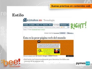Objetivos de la campaña online
Buenas prácticas en contenidos web
Estilo
 