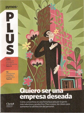 "Quiero ser una empresa deseada" Pymes Plus Feb.2012