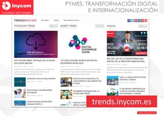 www.inyco m. e s
PYMES: TRANSFORMACIÓN DIGITAL
E INTERNACIONALIZACIÓN
trends.inycom.es
 