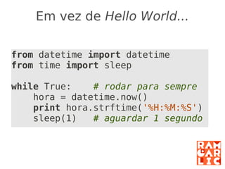 Python: a primeira mordida