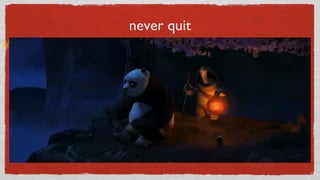 never quit 
