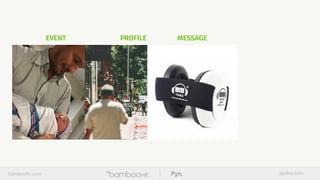 bamboohr.com pynhq.com
EVENT PROFILE MESSAGE
 