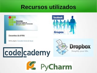 Recursos utilizados
 