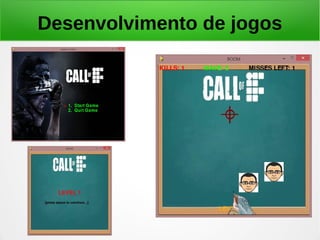 Desenvolvimento de jogos
 