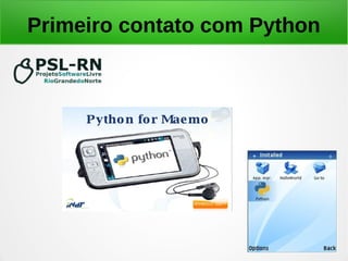 Primeiro contato com Python
 