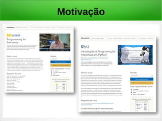Motivação
 
