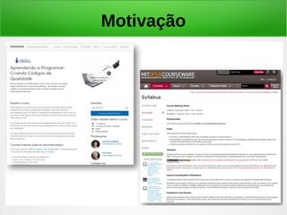 Motivação
 