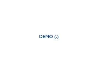 DEMO (.)
 