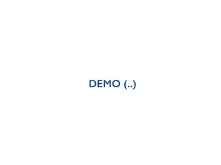 DEMO (..)
 