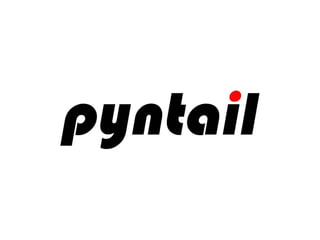 Pyntail Apps
