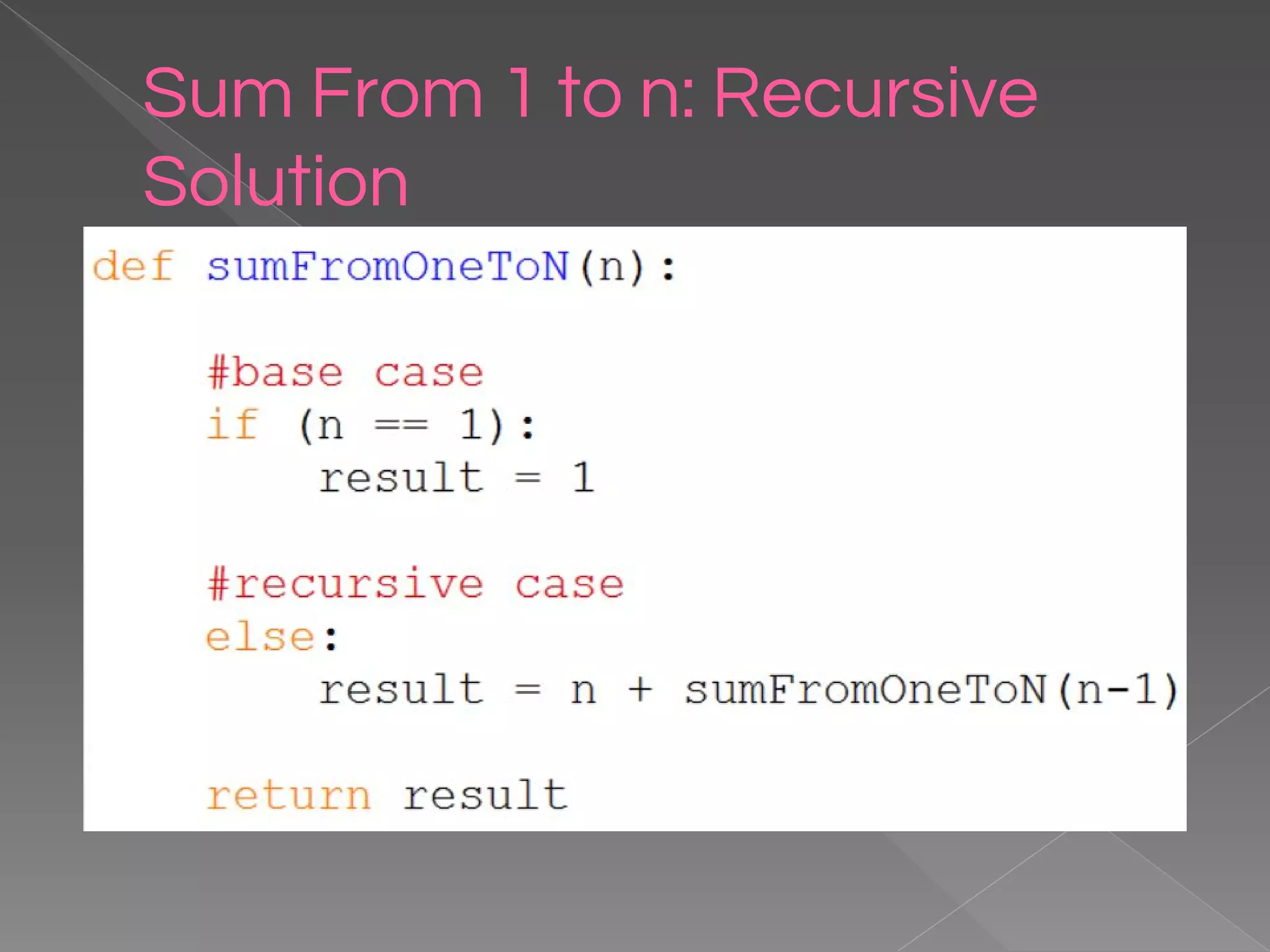 Sum From 1 to n: Recursive Solution 