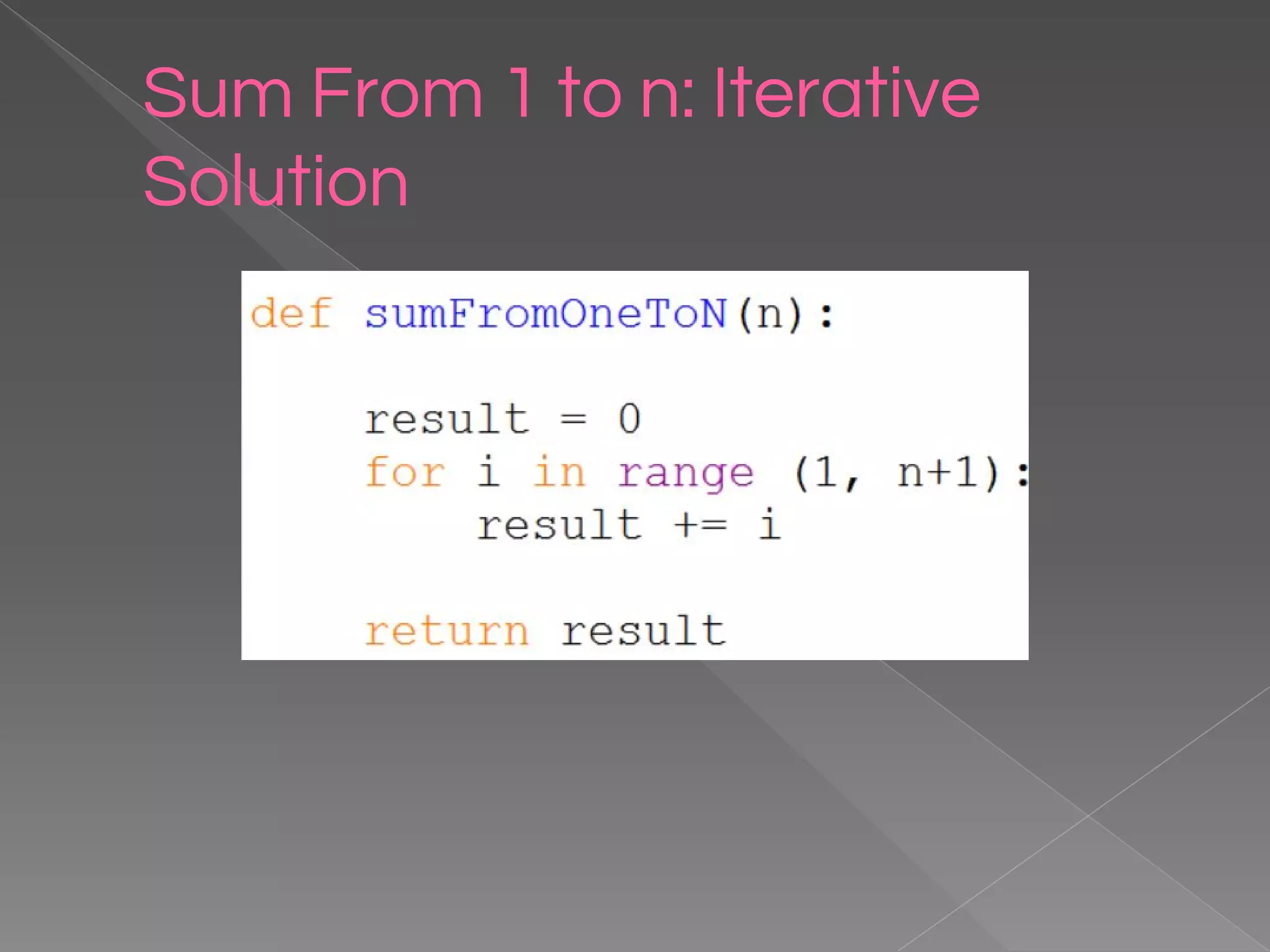 Sum From 1 to n: Iterative Solution 