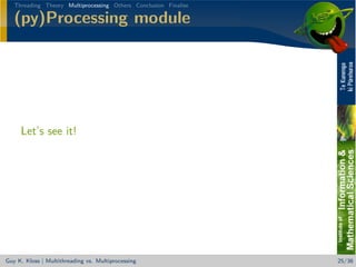 Beating the (sh** out of the) GIL - Multithreading vs. Multiprocessing