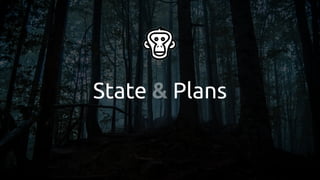 State & Plans
 